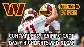 Commanders Day 7 Training Camp Highlights and Recap. Offense on Fire! + TEs standout!