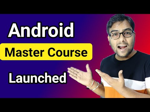 Android Master Course Launched 🚀 Android Development Course in Hindi.