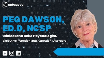 Dr. Peg Dawson: Developing Executive Function in Kids