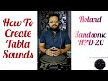 How To Create Tabla Sounds || Handsonic HPD-20 || Handsonizzers