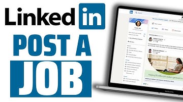 How To Post A Job On LinkedIn