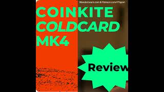 Coldcard MK4 Review! Coinkite’s 2023 Hardware Wallet compared to MK3! Should you upgrade?