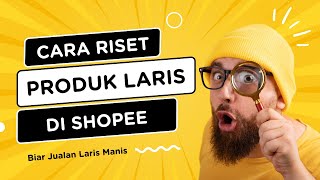 Cara Riset Produk LARIS di Shopee Pakai Software Tokpee screenshot 5