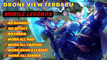 DRONE VIEW MOBILE LEGENDS PATCH TERBARU NO BANNED WORK ALL DEVICE