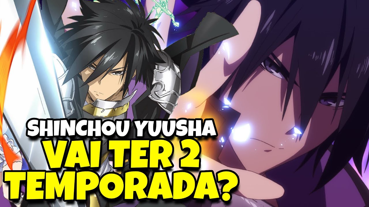 Shinchou Yuusha tendrá segunda temporada!