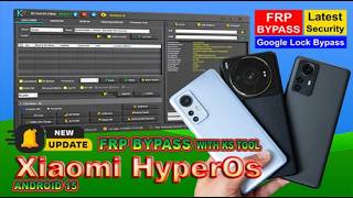 Xiaomi HyperOs Android 15  FRP Unlock With KS Tool | Solutions For Your Device Problems