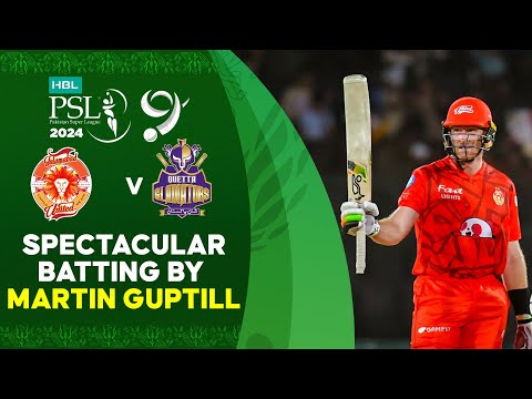 Spectacular Batting By Martin Guptill | Islamabad vs Quetta | Match 32 | HBL PSL 9 | M1Z2U
