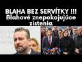 BLAHA BEZ SERVÍTKY !!! Blahové znepokojujúce zistenia #politika #smersd