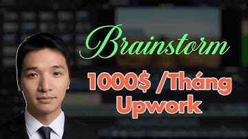 Bắt Buộc Phải Xem – Tư Duy Kiếm 1000$/Tháng Trên Upwork Dành Cho Video Editor