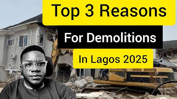 Top 3 Reasons Why Houses Are Demolished In Lagos And How To Avoid It Absolutely 