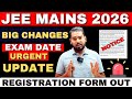 Notice OUT✅:JEE Main 2026 Exam Date NTA🔥|JEE Mains 2026 Form Fill up date|Registration Date #jeemain