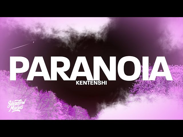 KENTENSHI - paranoia (Lyrics) class=