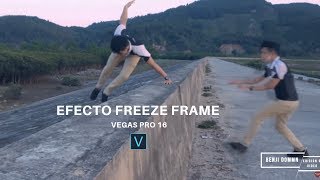 Efecto freeze frame. Vegas pro 16