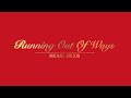 RUNNING OUT OF WAYS WITH LYRICS BY MICHAEL BOLTON   HD 1080p