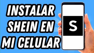 How to install Shein on my cell phone (COMPLETE GUIDE)