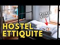 What NOT To Do At Hostels (Beginners Guide To Hostels)