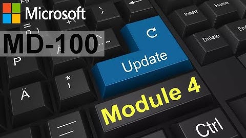 Updating Windows Client | MD-100