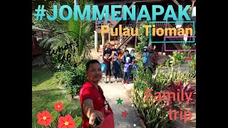 #JOMMENAPAK / Part 2 - 4h3m check in di Salang Sayang Tioman Resort 🇲🇾