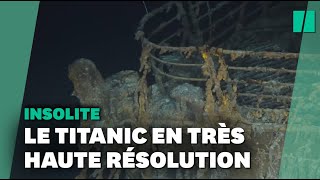 L'épave du Titanic filmée en 8K pour la première fois