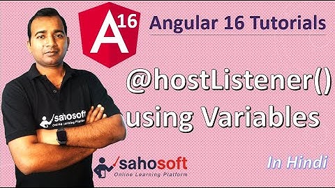 host Listener in Angular 16 | Angular 16 Tutorial in Hindi