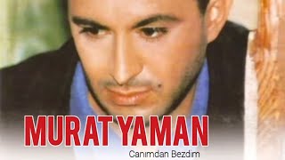 Murat Yaman - Canımdan Bezdim