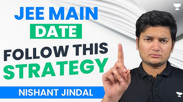 JEE 2023 Main Dates LIVE | Strategy to crack | Nishant Jindal