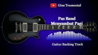 Guitar Backing Track | Pas Band - Menyambut Pagi