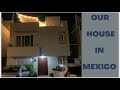 Our hometour our house in mexicowant to see how are houses in qro mexico indianmominmexico