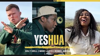 YESHUA EXTENDED BY HOLY DRILL FT NIKKI LAOYE & SONNY GREEN [OFFICIAL MUSIC VIDEO]