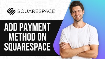 How to Add Payment Method on Squarespace (2025)