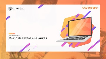 Tutorial | Envío de tareas en Canvas