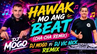Hawak mo ang beat (Cha-cha Remix) Dj Mogo Ft Dj Vic Nick Remix