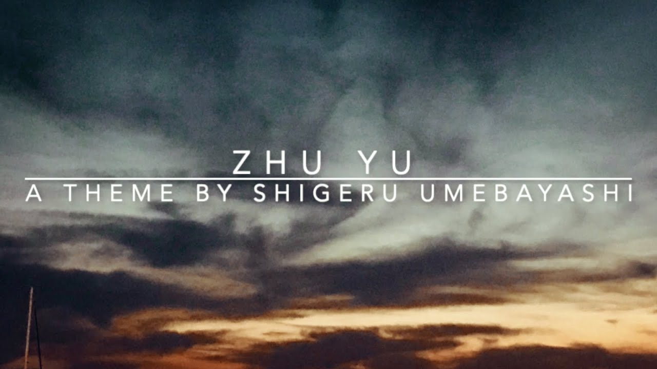 Shigeru Umebayashi - Zhu Yu (from the film "Zhu Yu's Train") Shigeru Umebayashi - Zhu Yu (from the film "Zhu Yu's Train")