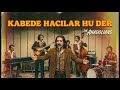 Kabede Hacılar Hu Der 70s Psychedelic Anatolian Rock Cover