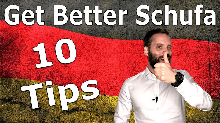 Get better Schufa | 10 Easy Tips to Improve Your Schufa Score & Increase Your Creditworthiness
