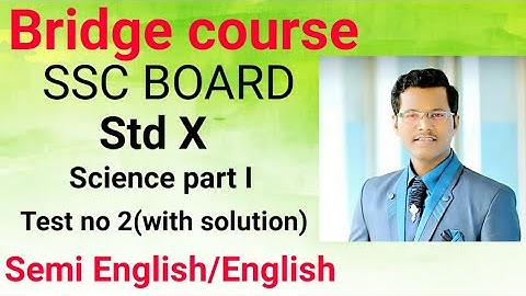 Bridge Course || Semi English & English || Std X || Science 1 test no 2 with solution|| Nitin sir
