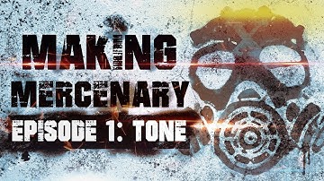 Making Mercenary - Ep. 1 "Tone"