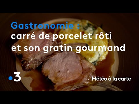 gastronomie-:-carré-de-porcelet-rôti-et-son-gratin-gourmand---météo-à-la-carte