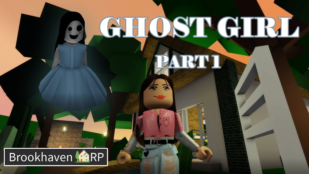 Roblox Brookhaven RP - Ghost girl part 1