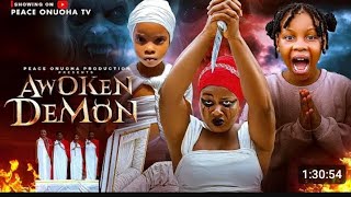 THE AWOKEN DEMON PEACE ONUOHA PRINCESS IZUCHUKWU 2026 latest movienigeria movie