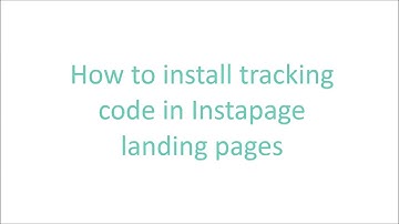 How to install tracking code in Instapage landing pages - CustomerLabs