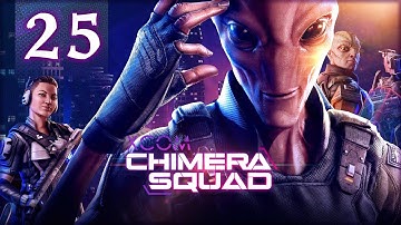 XCOM Chimera Squad - Civilians are my Specialty - Part 25 [Impossible Gameplay]