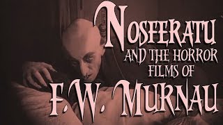 The Horror Films of F.W. Murnau (Nosferatu, Phantom, The Haunted Castle and Faust)