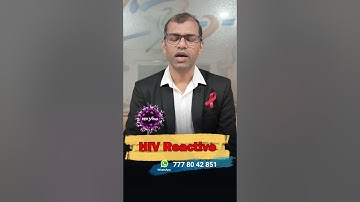 hiv test reactive in hindi | hiv reactive ka matlab kya hota hai | hiv reactive range