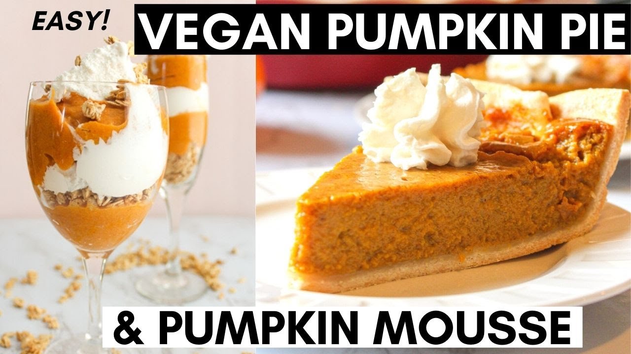 Vegan pumpkin pie and pumpkin mousse (easy) / Vegan thanksgiving recipes 