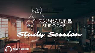 Studio Ghibli | Study Session - Instrumental Music & Ambience for Studying, Relaxing and Focus