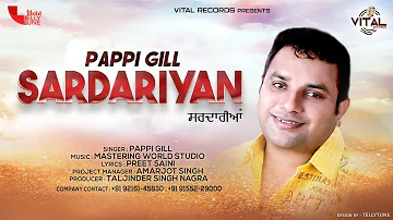 Sardariyan (Lyrical Video Song) || Pappi Gill || Vital Records || Latest New Song 2019