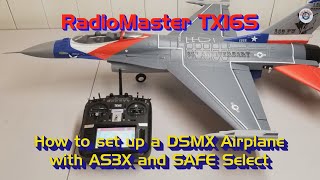 RadioMaster TX16S with HALL Sensor Gimbals  Binding to an Airplane with AS3X and SAFE Select