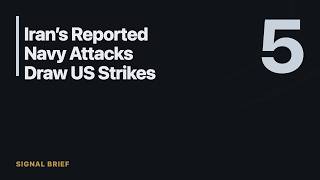 Iran’s Reported Navy Attacks Draw US Strikes on Oil Tankers