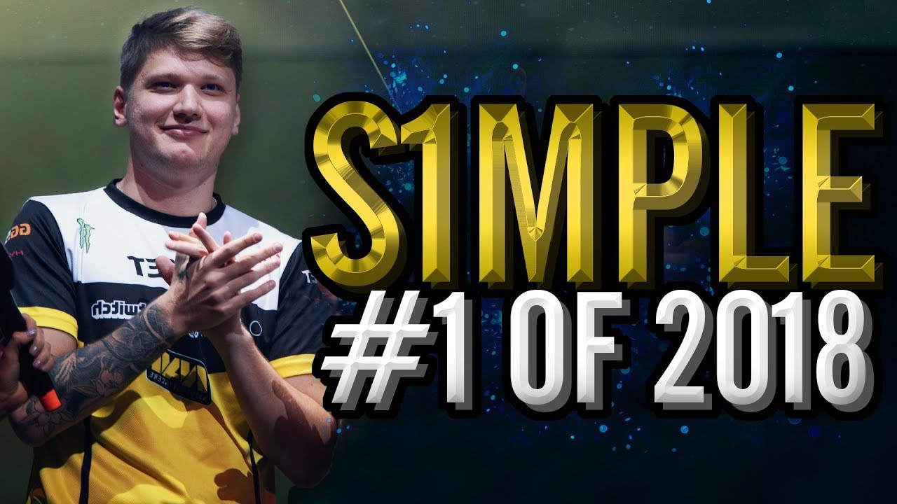 s1mple - The BEST CS:GO Player In HLTV.org's #1 Of 2018 YouTube